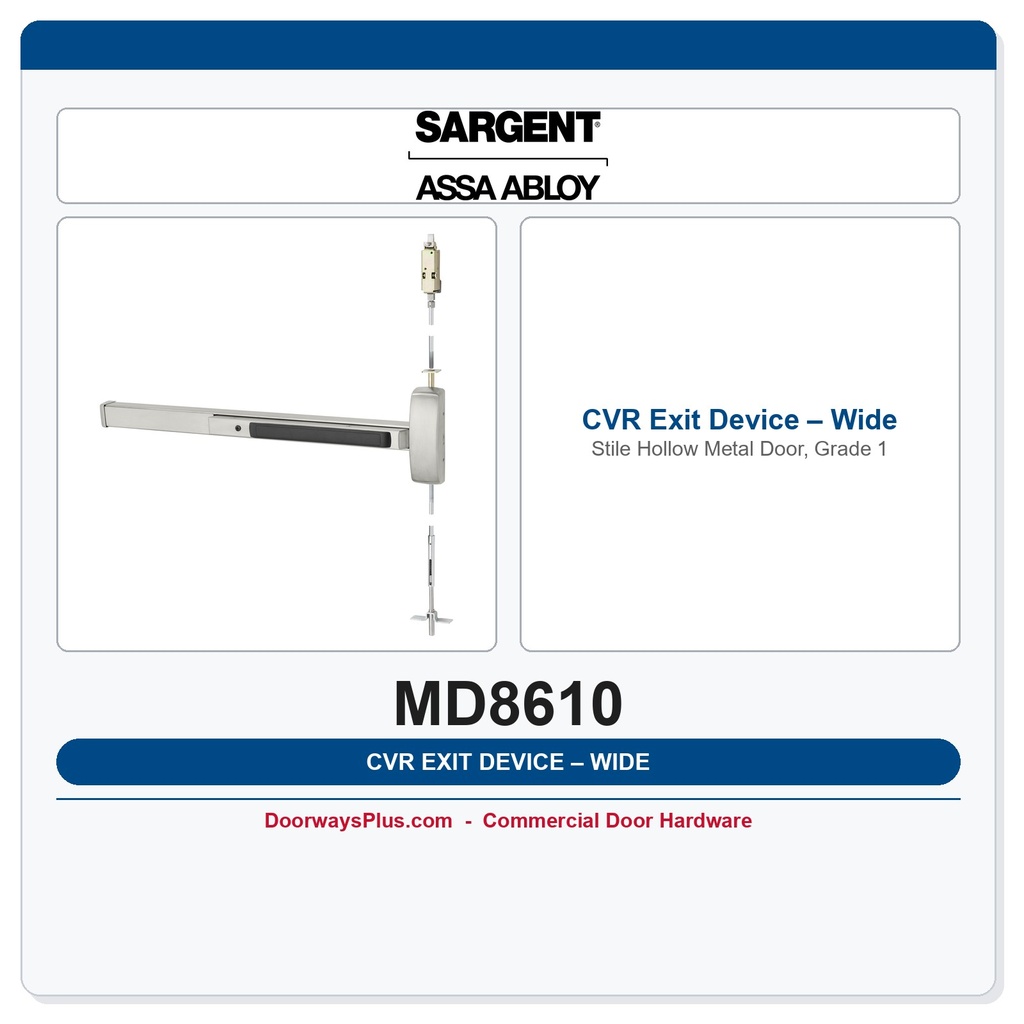 Sargent MD8610 CVR Exit Device – Wide Stile Hollow Metal Door, Grade 1