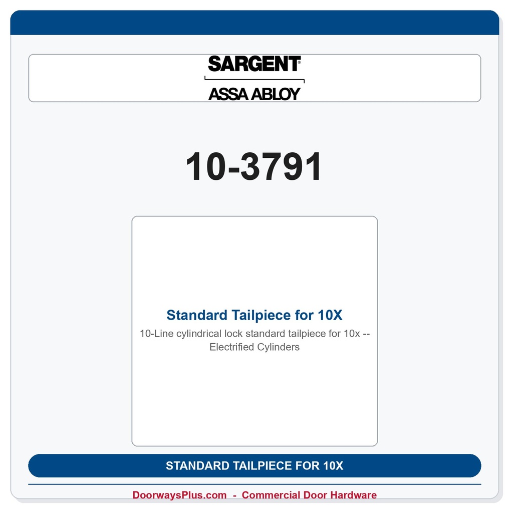 Sargent 10-3791 Standard Tailpiece for 10X Electrified Cylinders | OEM Replacement
