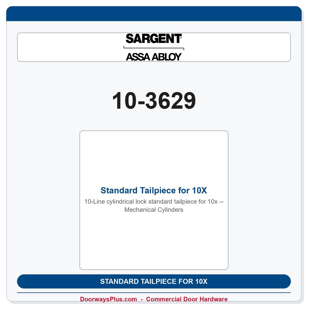 Sargent 10-3629 Standard Tailpiece for 10X Mechanical Cylinders