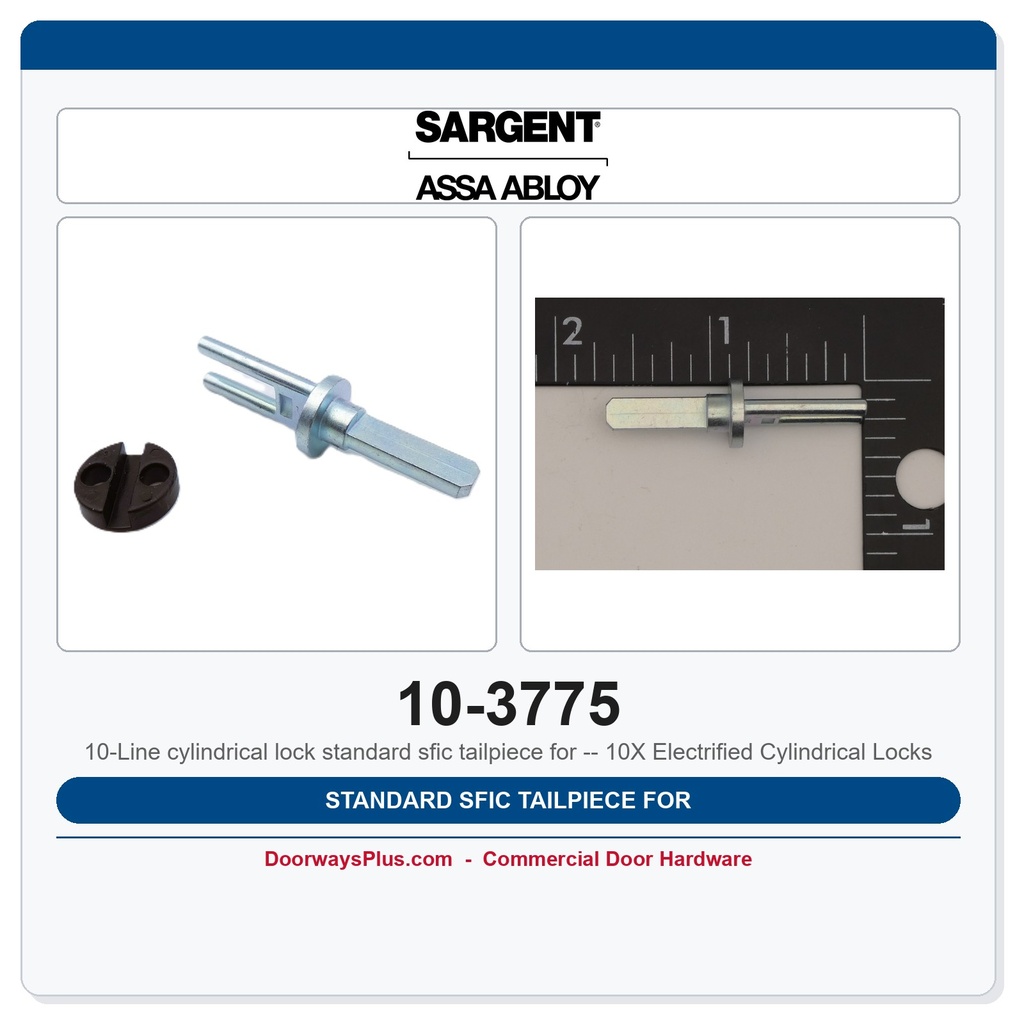 Sargent 10-3775 Standard SFIC Tailpiece for 10X Electrified Cylindrical Locks