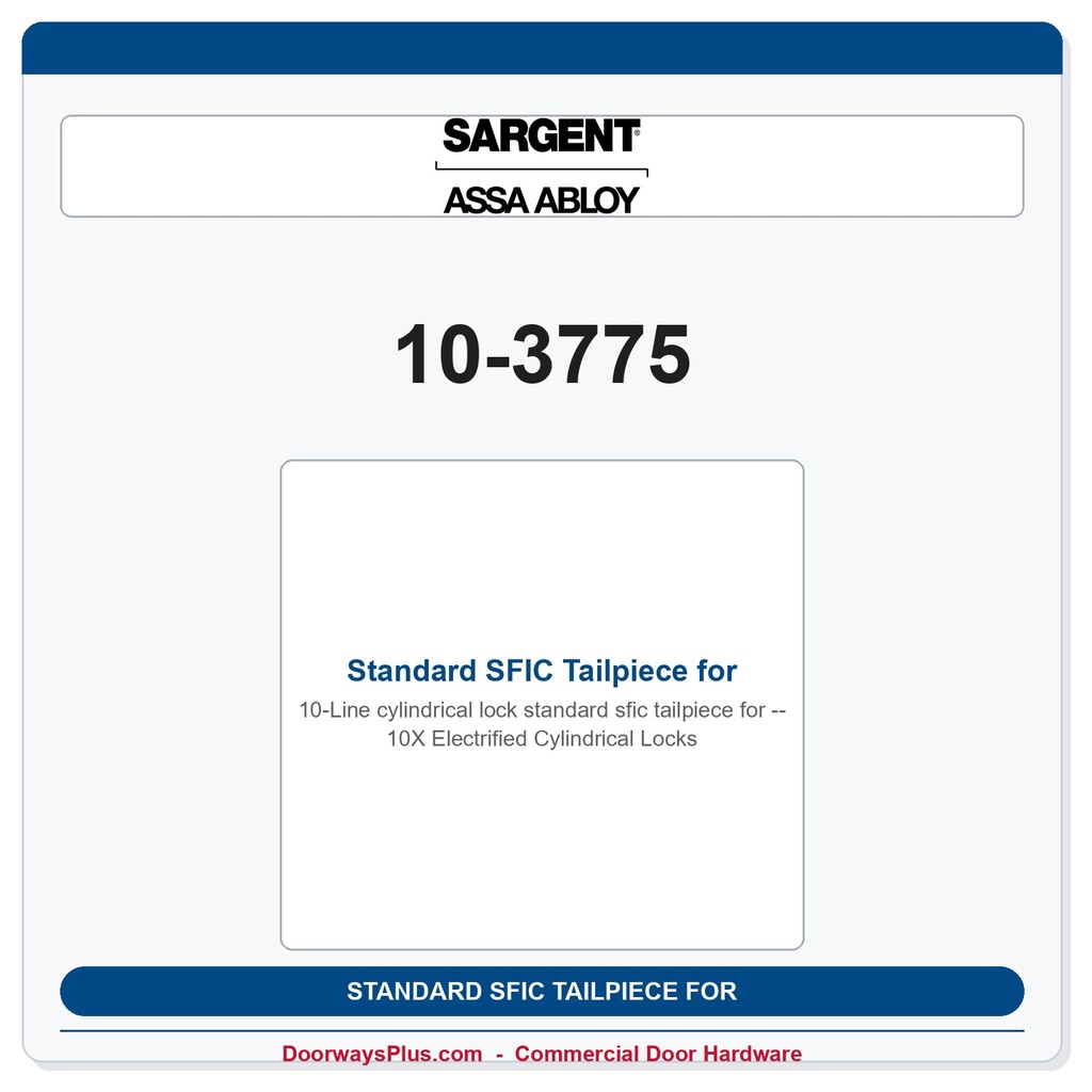 Sargent 10-3775 Standard SFIC Tailpiece for 10X Electrified Cylindrical Locks
