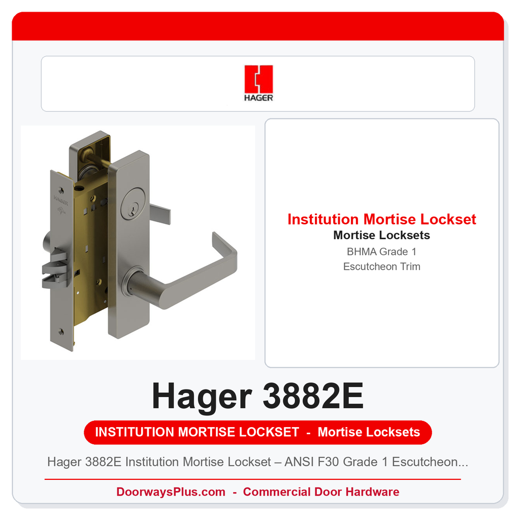 Hager 3882E Institution Mortise Lockset – ANSI F30 Grade 1 Escutcheon Trim