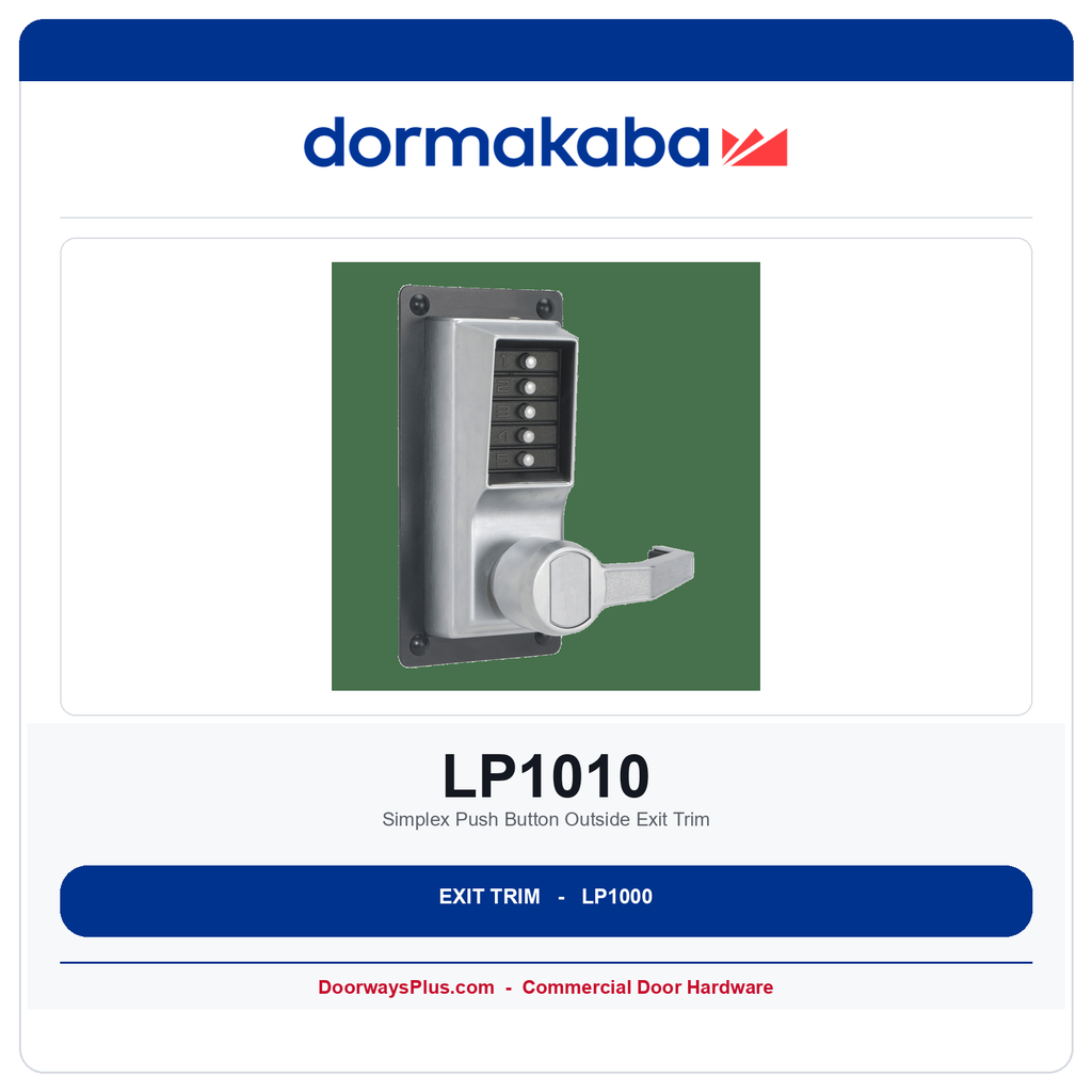 DormaKaba LP1010 Simplex Push Button Outside Exit Trim | US26D | ADA | 3-Hr Fire Rated