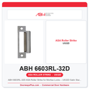 ABH 6603RL-32D ASA Roller Strike for Mortise Locks – US32D Satin Stainless