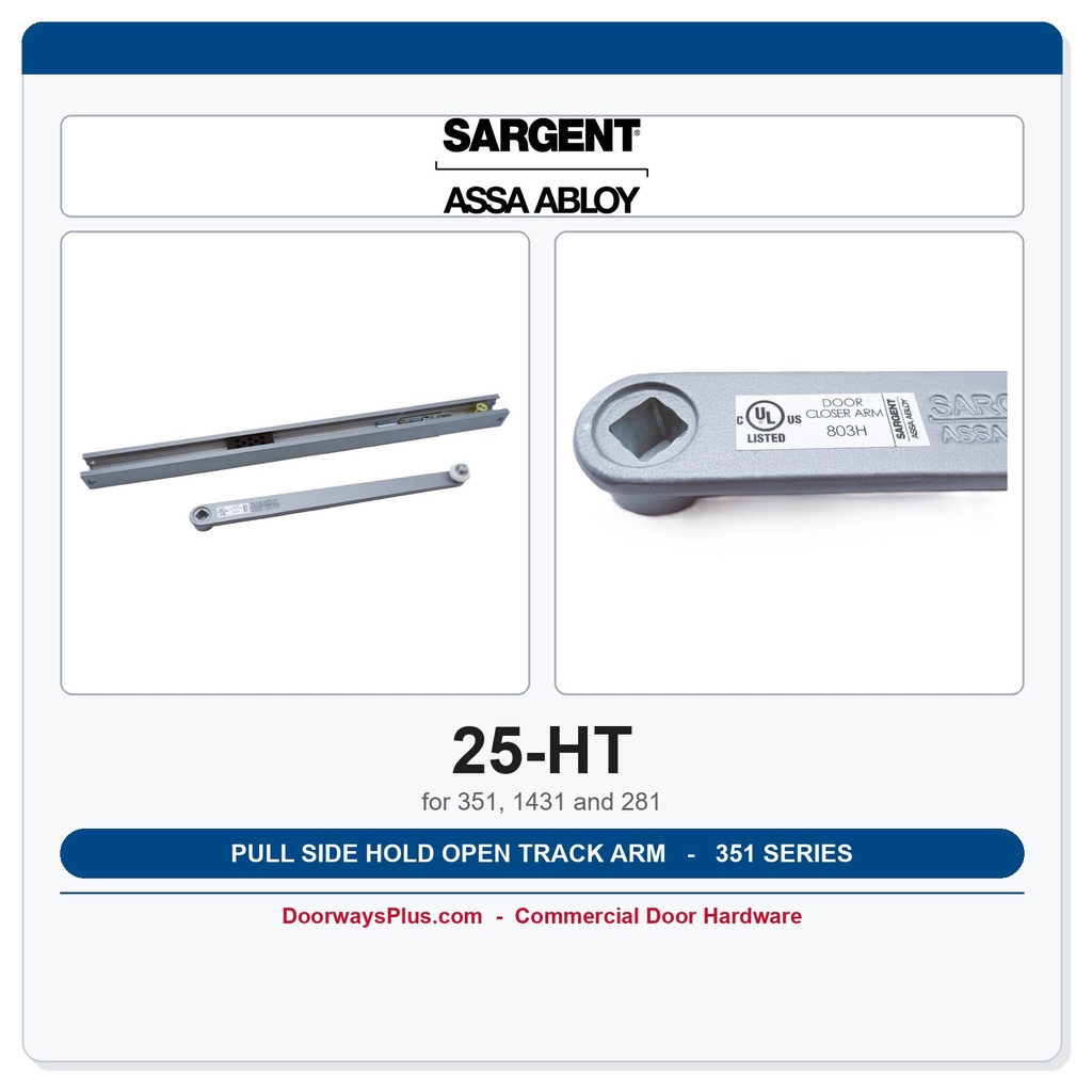 Sargent 25-HT Track Arm – Pull Side Hold Open for 351 Closer