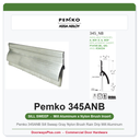 Pemko 345ANB Sill Sweep Gray Nylon Brush Rain Drip Mill Aluminum