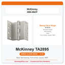 McKinney TA2895 4-1/2" Swing Clear Ball Bearing Hinge | US26D Satin Chrome NRP