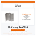 McKinney T4A3795 4-1/2" Swing Clear Hinge | Heavy Weight .180 US26D NRP ANSI A8121