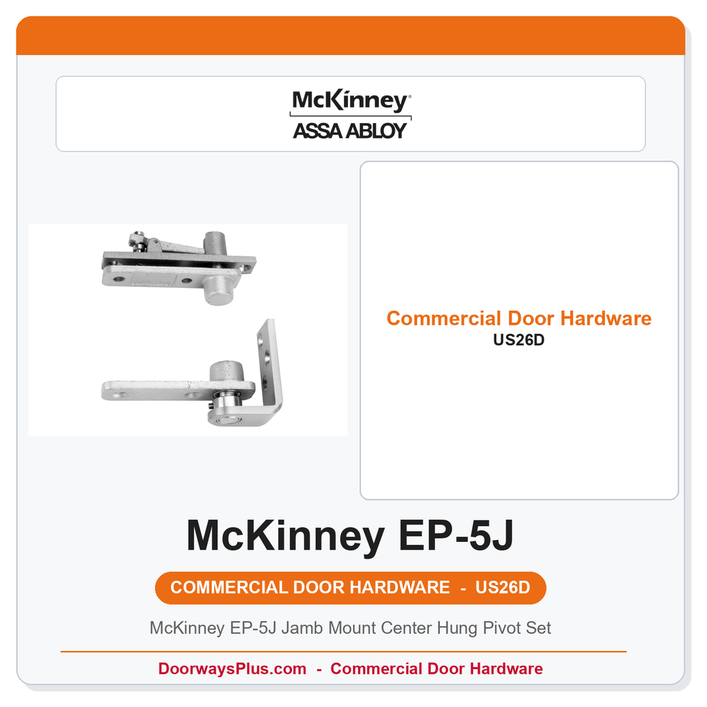 McKinney EP-5J Jamb Mount Center Hung Pivot Set | US26D Satin Chrome