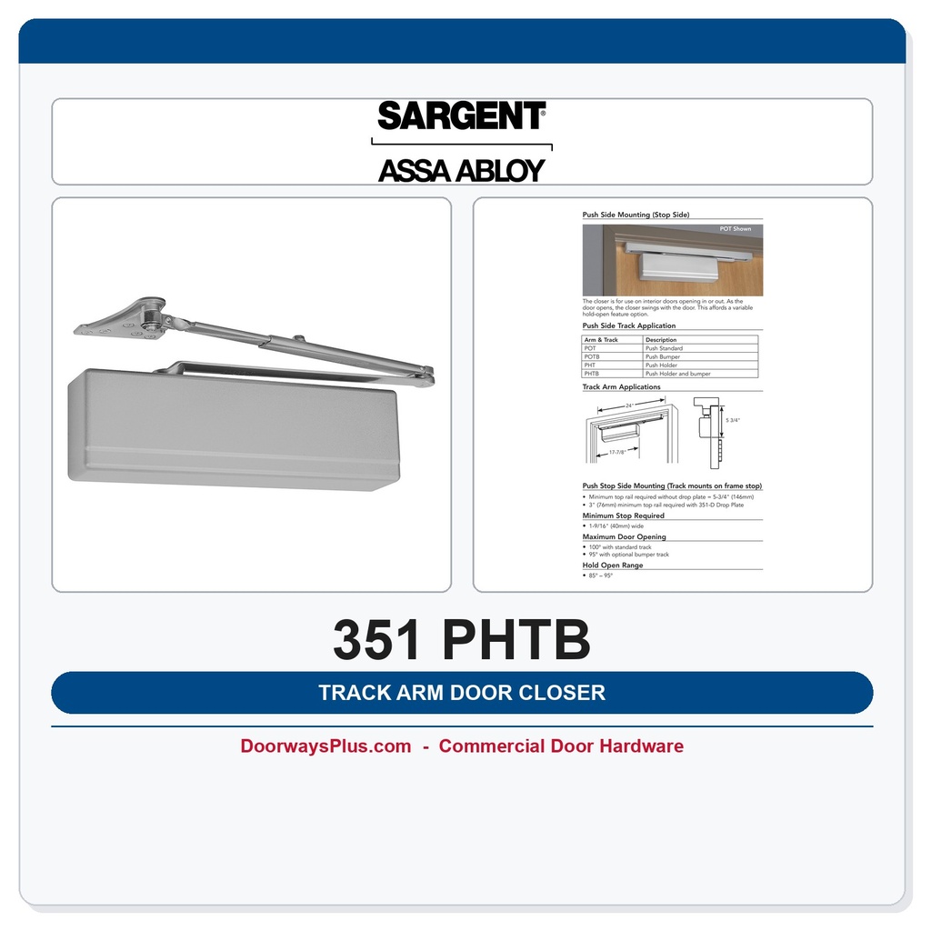 Sargent 351 PHTB Powerglide Push Side Hold Open Track Arm Closer | ANSI Grade 1