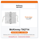 McKinney TA2714 CC4 Electric Hinge 4-1/2"x4" Ball Bearing US26D Satin Chrome