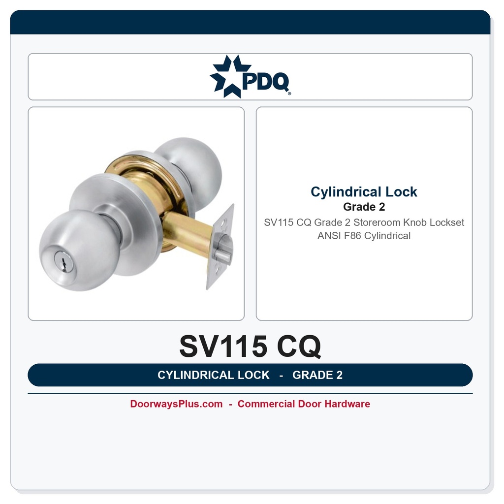 PDQ SV115 CQ Grade 2 Storeroom Knob Lockset | ANSI F86 Cylindrical