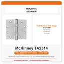 McKinney TA2314 NRP 4-1/2" x 4" Full Mortise Ball Bearing Hinge | Non-Removable Pin, UL Listed