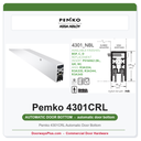 Pemko 4301CRL Automatic Door Bottom | UL 10C Fire Rated | Sponge Neoprene EPDM Seal | Surface or Semi-Mortise
