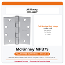 McKinney MacPro MPB79 Ball Bearing Hinge 4-1/2x4-1/2 5-Knuckle Full Mortise 26D UL Listed