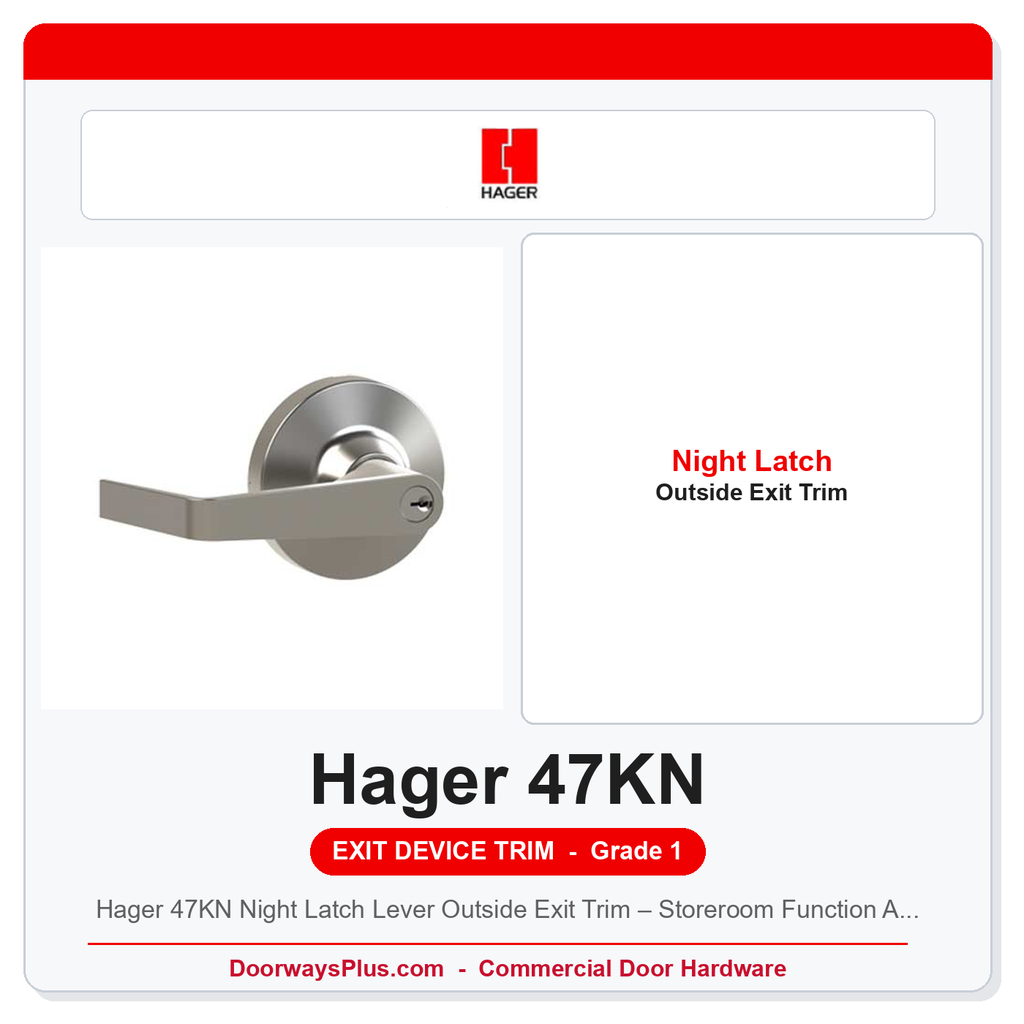 Hager 47KN Night Latch Lever Outside Exit Trim – Storeroom Function ANSI 03 Grade 1 | 4700 Series