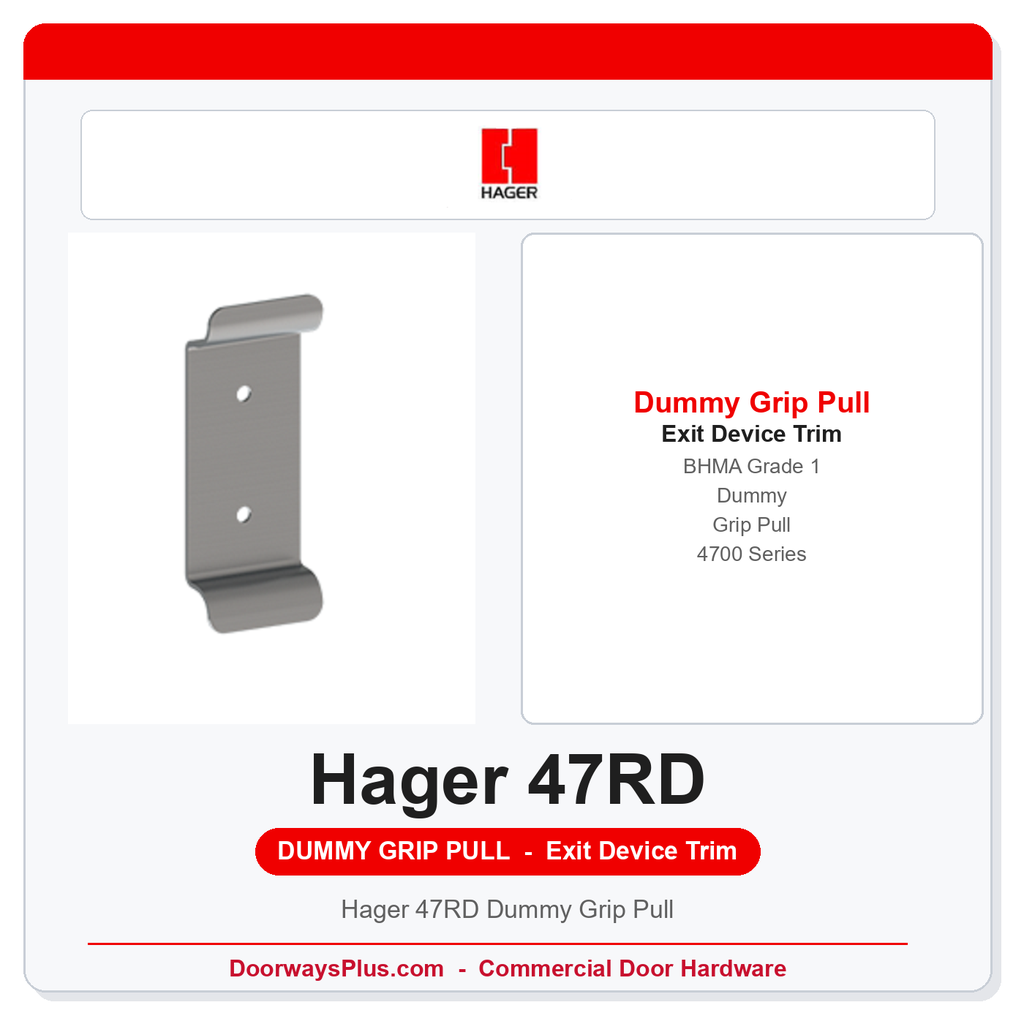 Hager 47RD Dummy Grip Pull | Outside Exit Trim | 4700 Series Grade 1