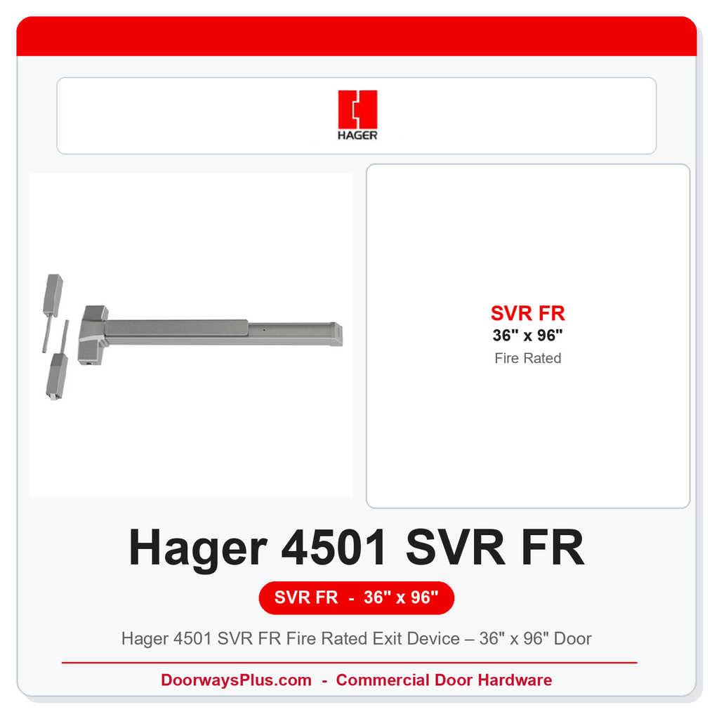 Hager 4501 SVR FR Fire Rated Exit Device – 36" x 96" Door
