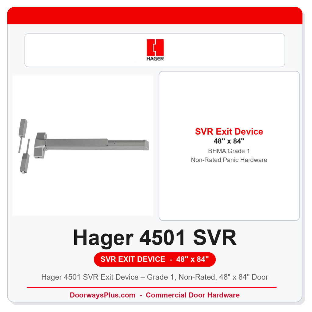 Hager 4501 SVR Exit Device – Grade 1, Non-Rated, 48" x 84" Door