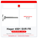 Hager 4501 SVR FR Fire Rated Exit Device – 48" x 84" Door