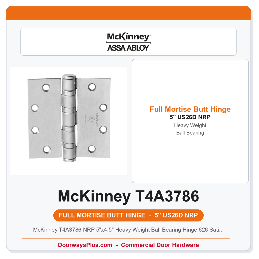 McKinney T4A3786 NRP 5"x4.5" Heavy Weight Ball Bearing Hinge 626 Satin Chrome