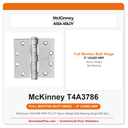 McKinney T4A3786 NRP 5"x4.5" Heavy Weight Ball Bearing Hinge 626 Satin Chrome