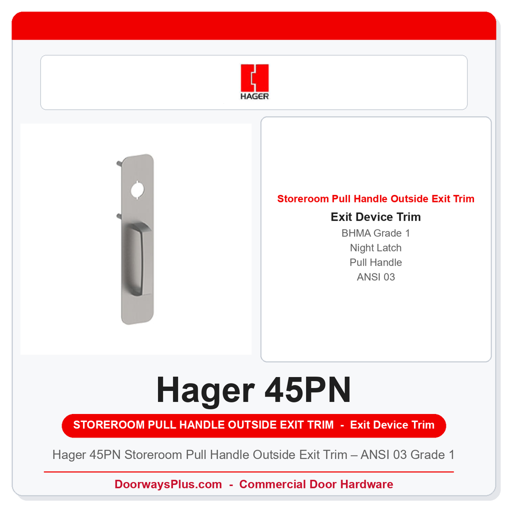 Hager 45PN Night Latch Pull Plate Outside Exit Trim – ANSI 03 | 4500 Series | Less Rim Cylinder
