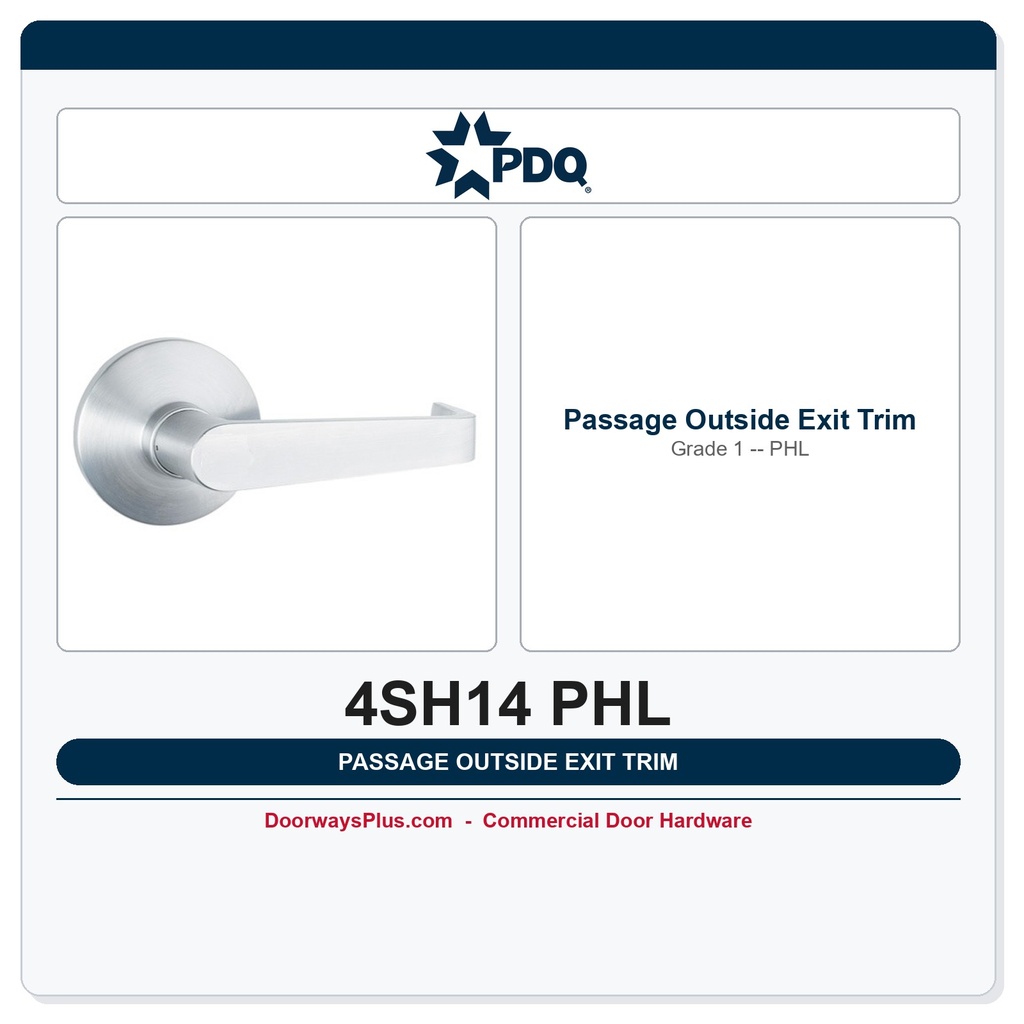 PDQ 4SH14 PHL Outside Exit Device Trim – Passage Lever ANSI 14 Grade 1
