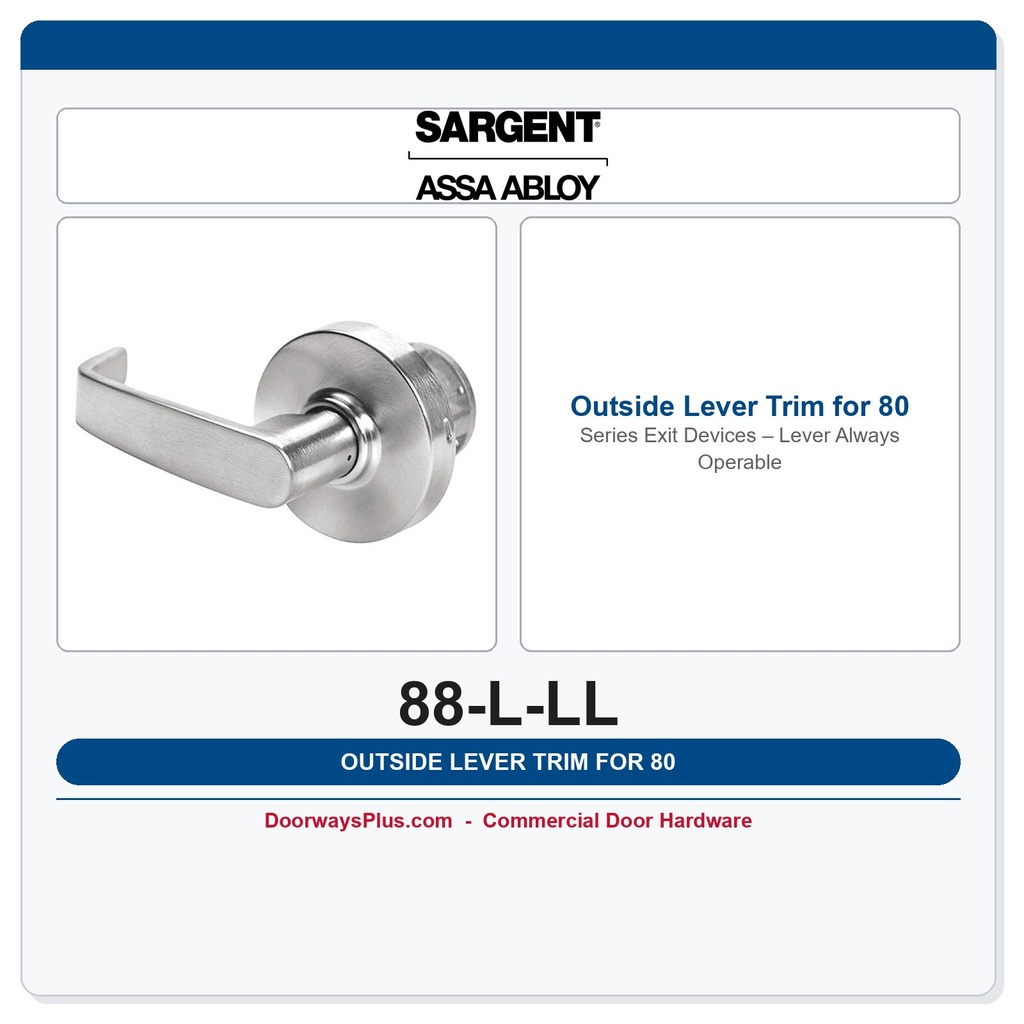 Sargent 88-L-LL Outside Lever Trim for 80 Series Exit Devices – Lever Always Operable