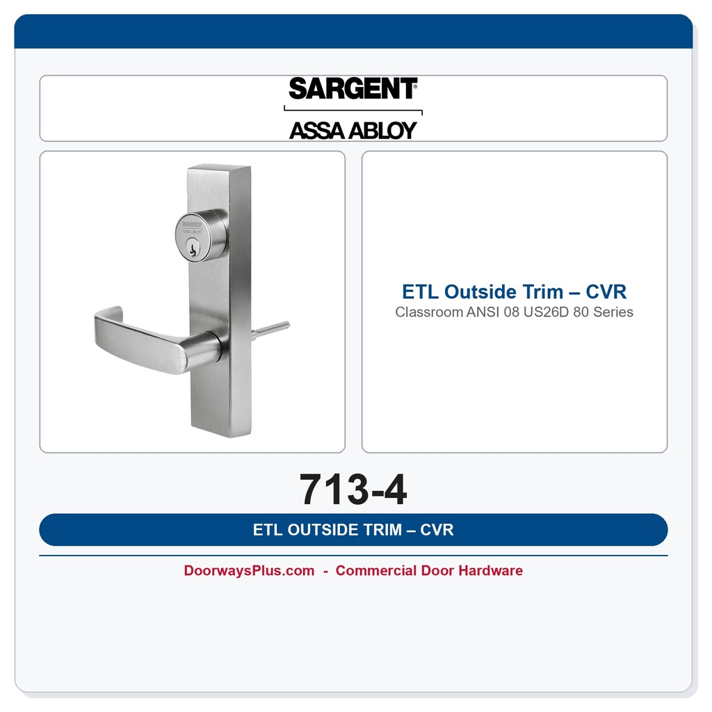 Sargent 713-4 ETL Outside Trim – CVR Classroom ANSI 08 US26D 80 Series