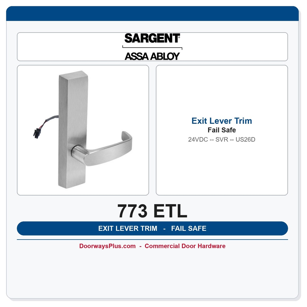 Sargent 773 ETL Fail Safe Electrified Exit Lever Trim US26D 24VDC – 8700 Series Wide Stile SVR