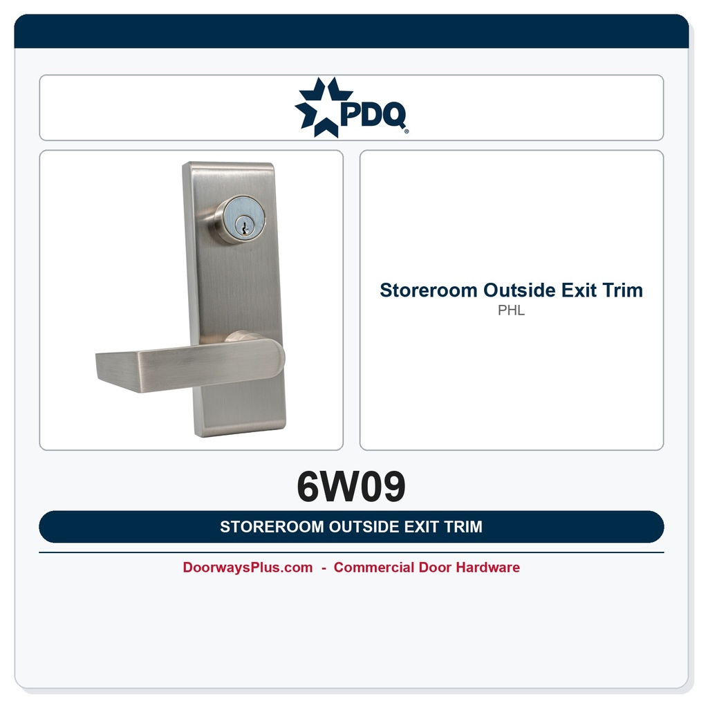 PDQ 6W09 Outside Exit Device Trim – Storeroom PHL Finish