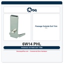 PDQ 6W14 PHL Heavy-Duty Passage Outside Exit Device Trim | 6000 Series Wide Stile