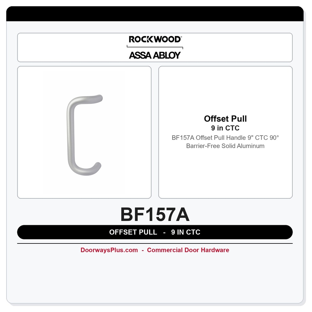 Rockwood BF157A Offset Pull Handle | 9" CTC | 90° Barrier-Free Solid Aluminum