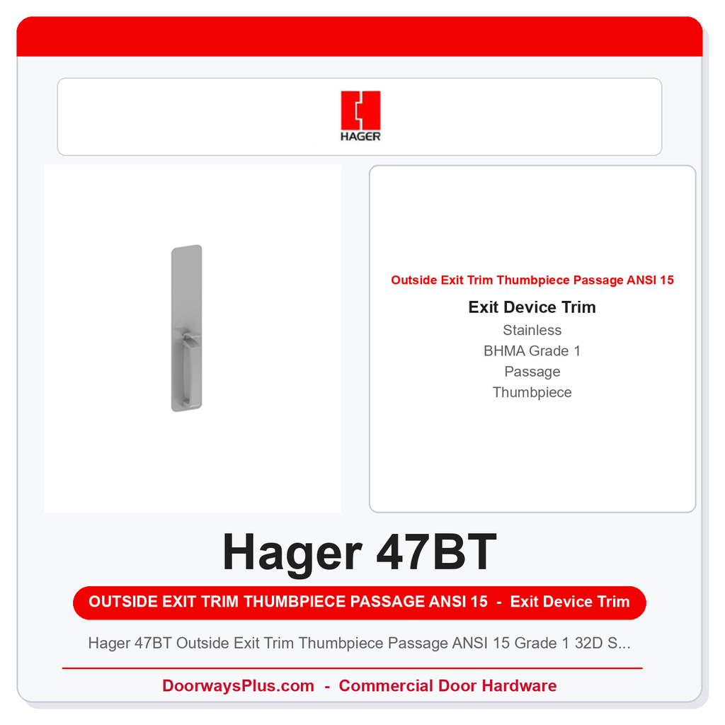 Hager 47BT Outside Exit Trim Thumbpiece Passage ANSI 15 Grade 1 32D Satin Stainless