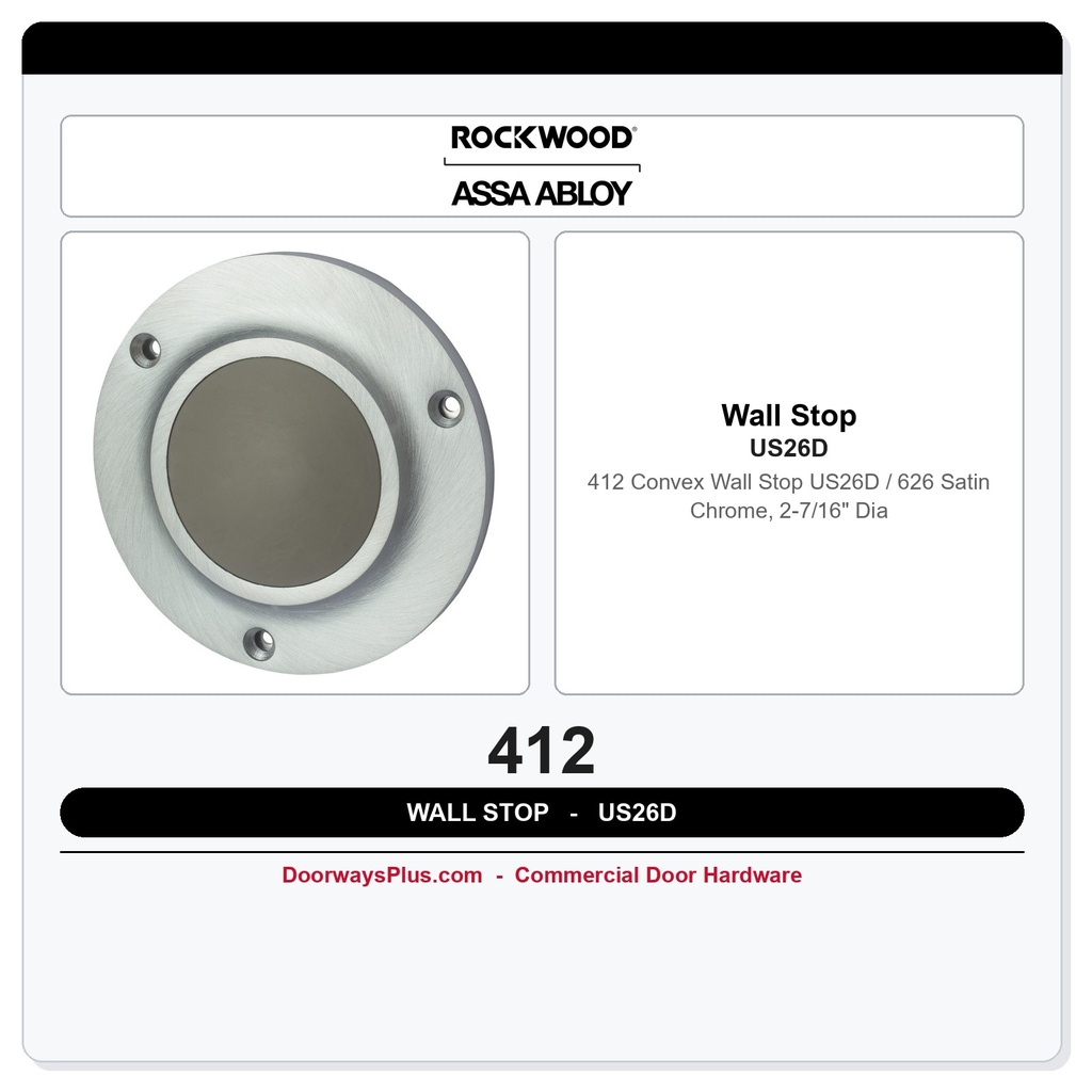 Rockwood 412 Convex Wall Stop – US26D / 626 Satin Chrome, 2-7/16" Dia