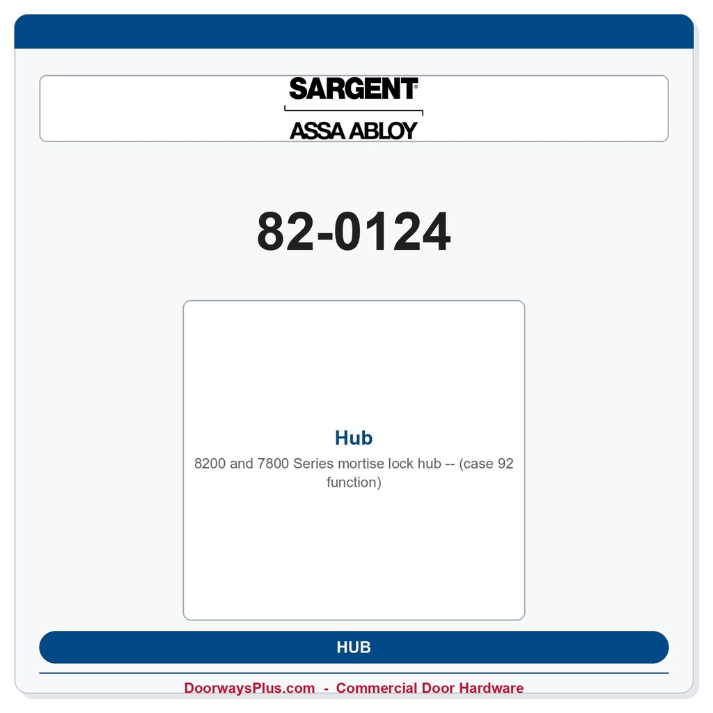 Sargent 82-0124 Hub (case 92 function)