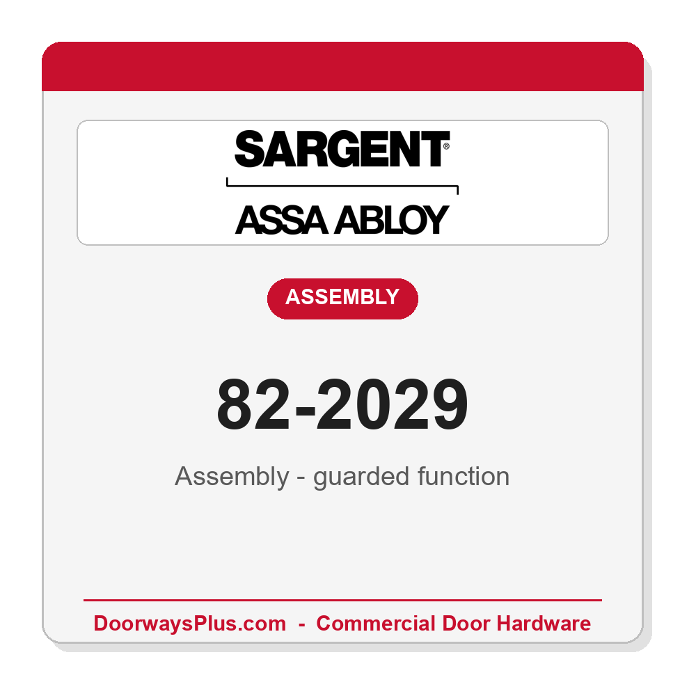 Sargent 82-2029 Assembly - guarded function