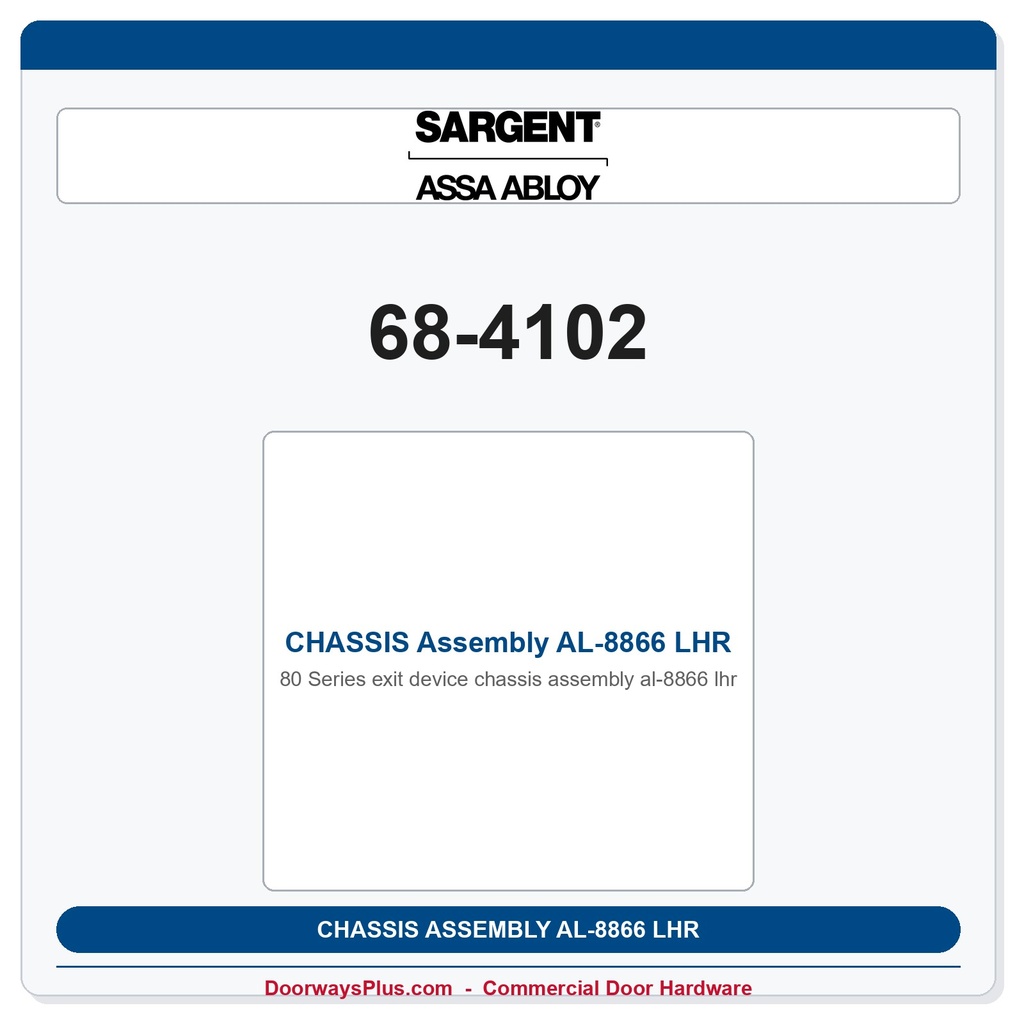 Sargent 68-4102 CHASSIS Assembly AL-8866 LHR