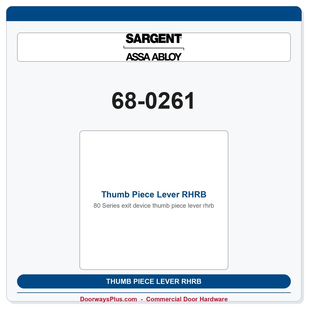 Sargent 68-0261 Thumb Piece Lever RHRB