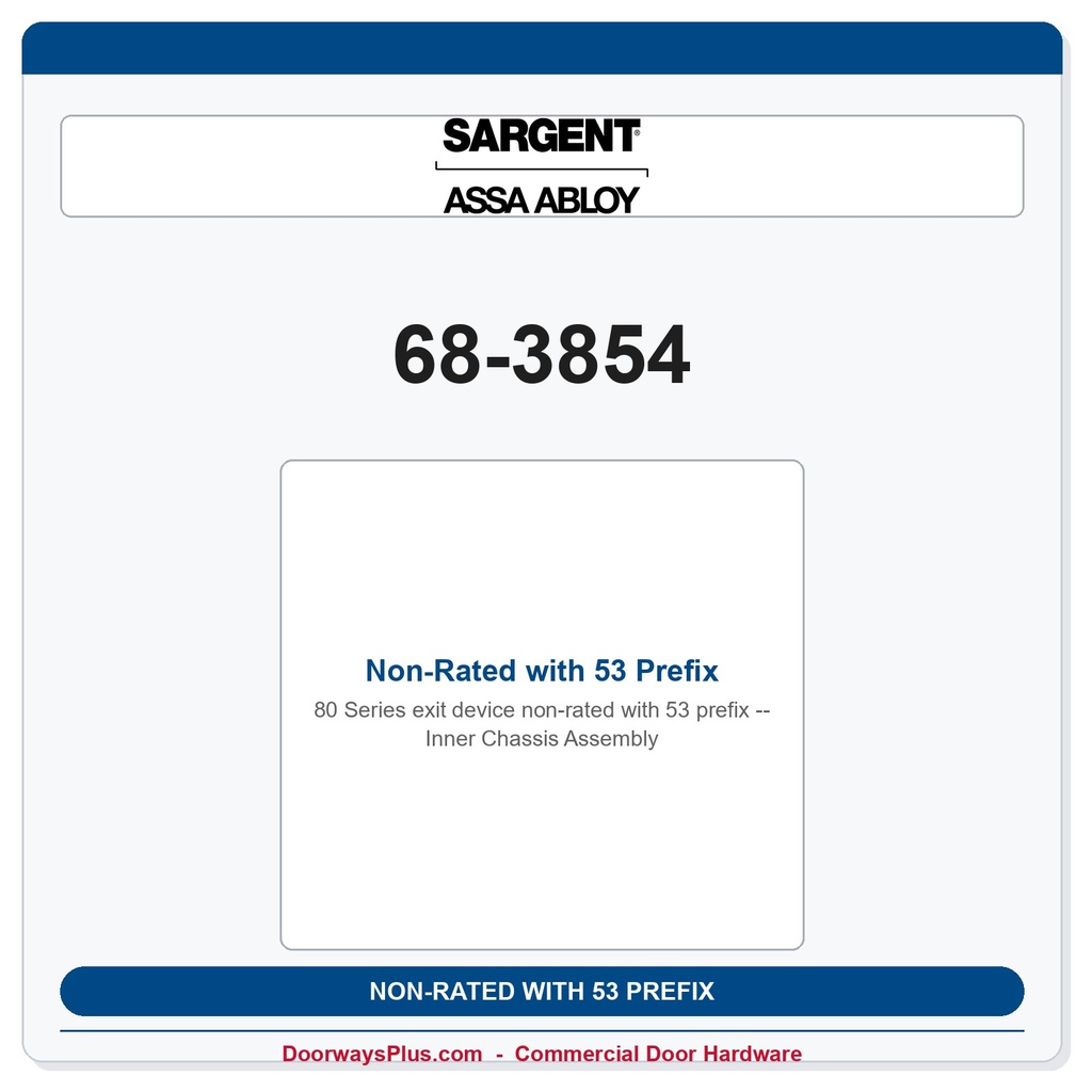 Sargent 68-3854 Non-Rated with 53 Prefix Inner Chassis Assembly