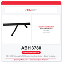 ABH 3780 Universal Soffit-Mounted Door Coordinator – Black, UL Listed 3-Hr Fire Rated