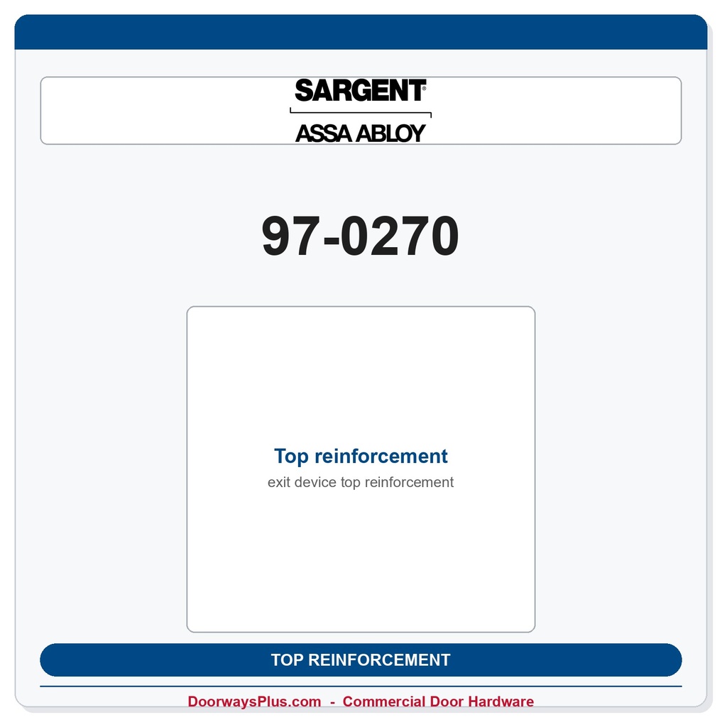 Sargent 97-0270 Top reinforcement