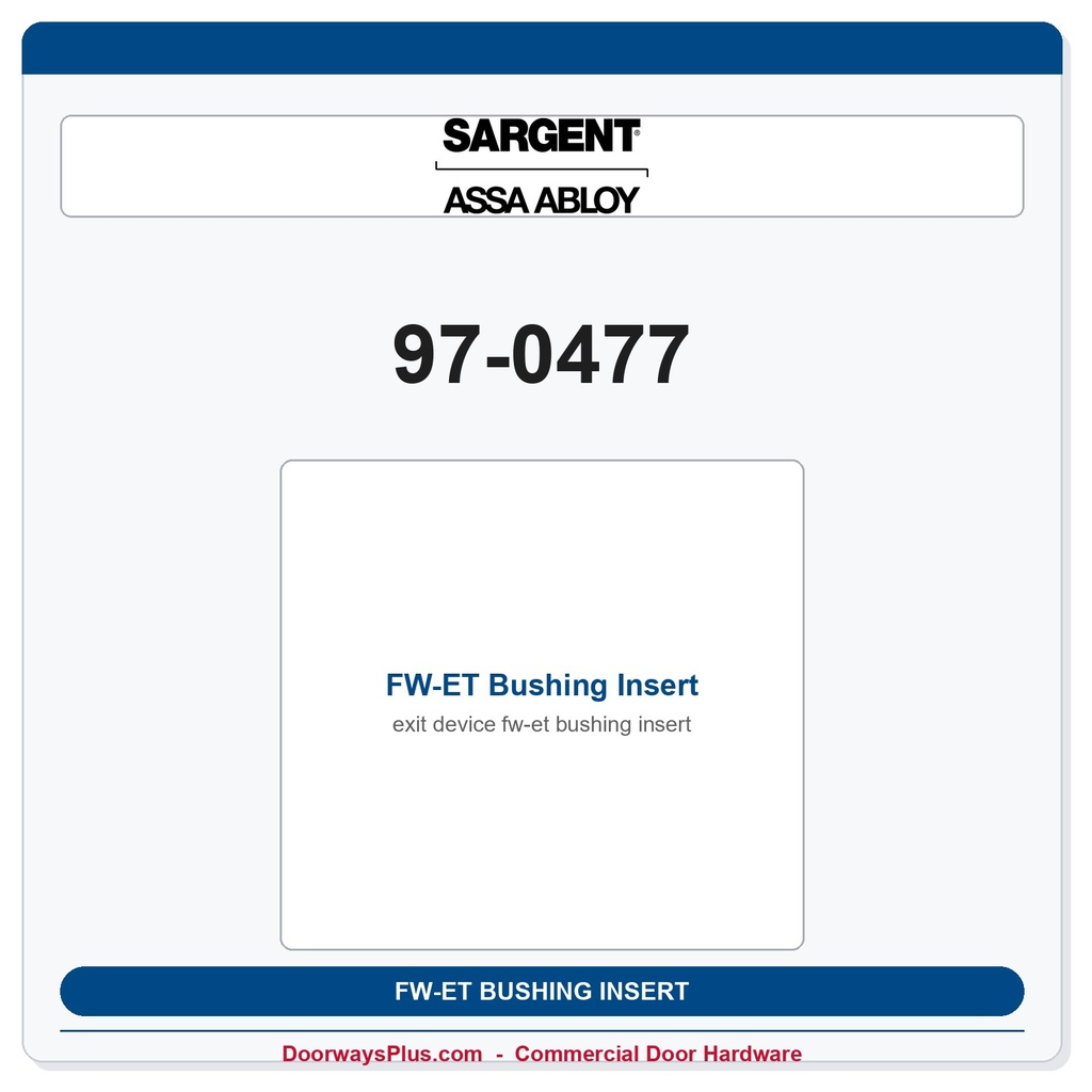 Sargent 97-0477 FW-ET Bushing Insert