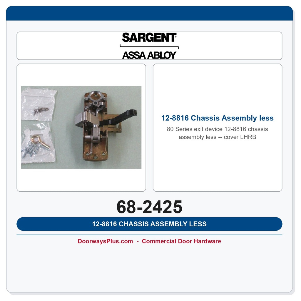 Sargent 68-2425 12-8816 Chassis Assembly less cover LHRB