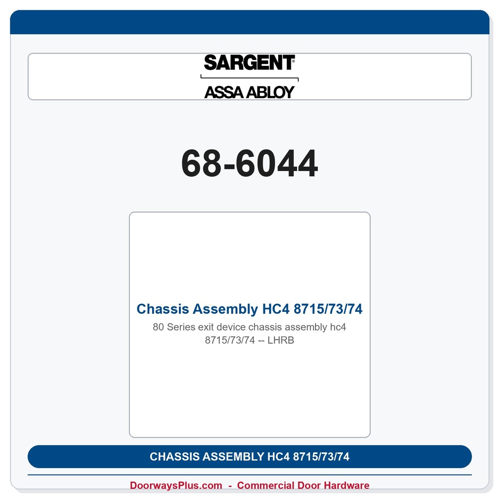 Sargent 68-6044 Chassis Assembly HC4 8715/73/74 LHRB