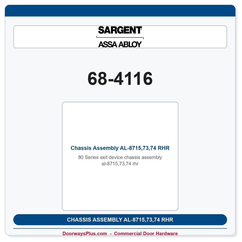 Sargent 68-4116 Chassis Assembly AL-8715,73,74 RHR