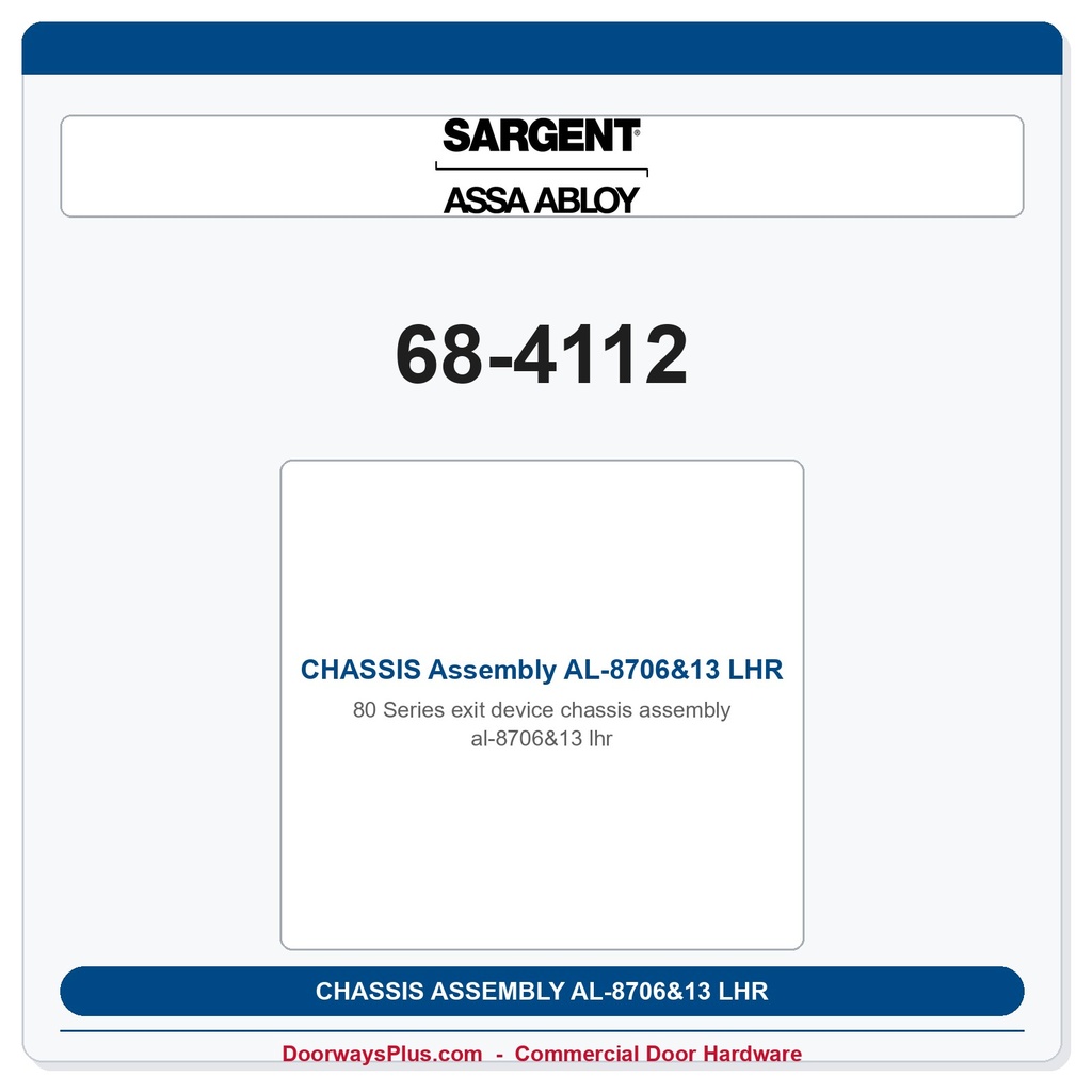Sargent 68-4112 CHASSIS Assembly AL-8706&13 LHR