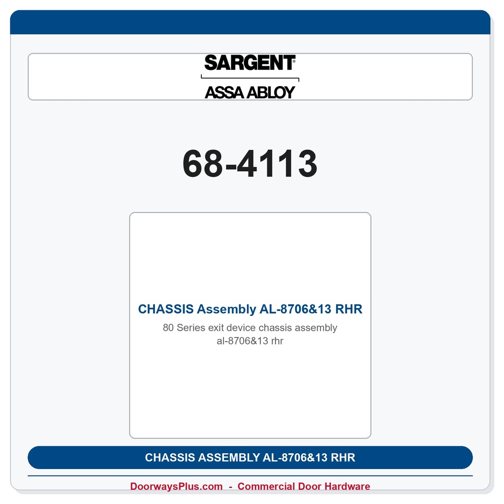 Sargent 68-4113 CHASSIS Assembly AL-8706&13 RHR