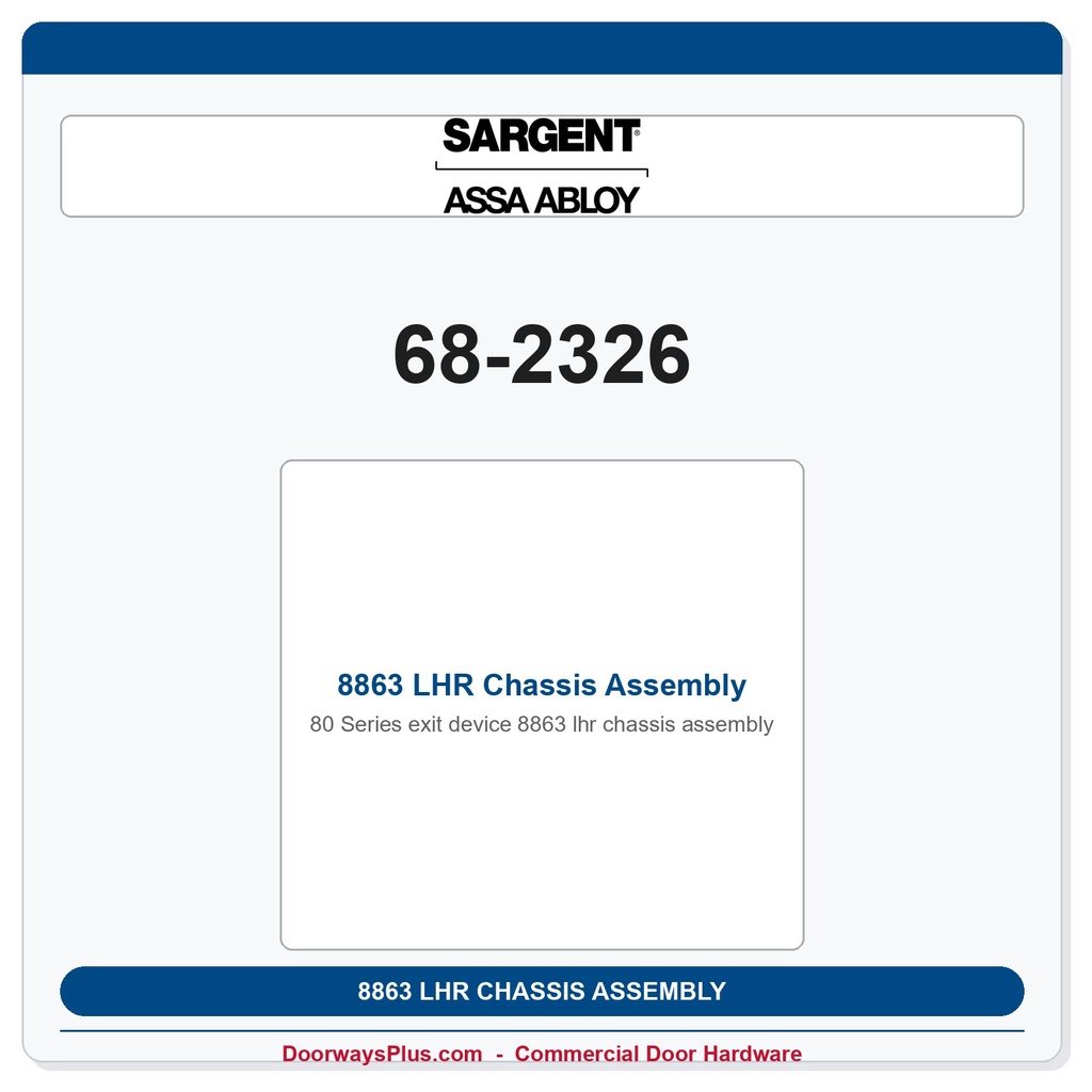 Sargent 68-2326 8863 LHR Chassis Assembly